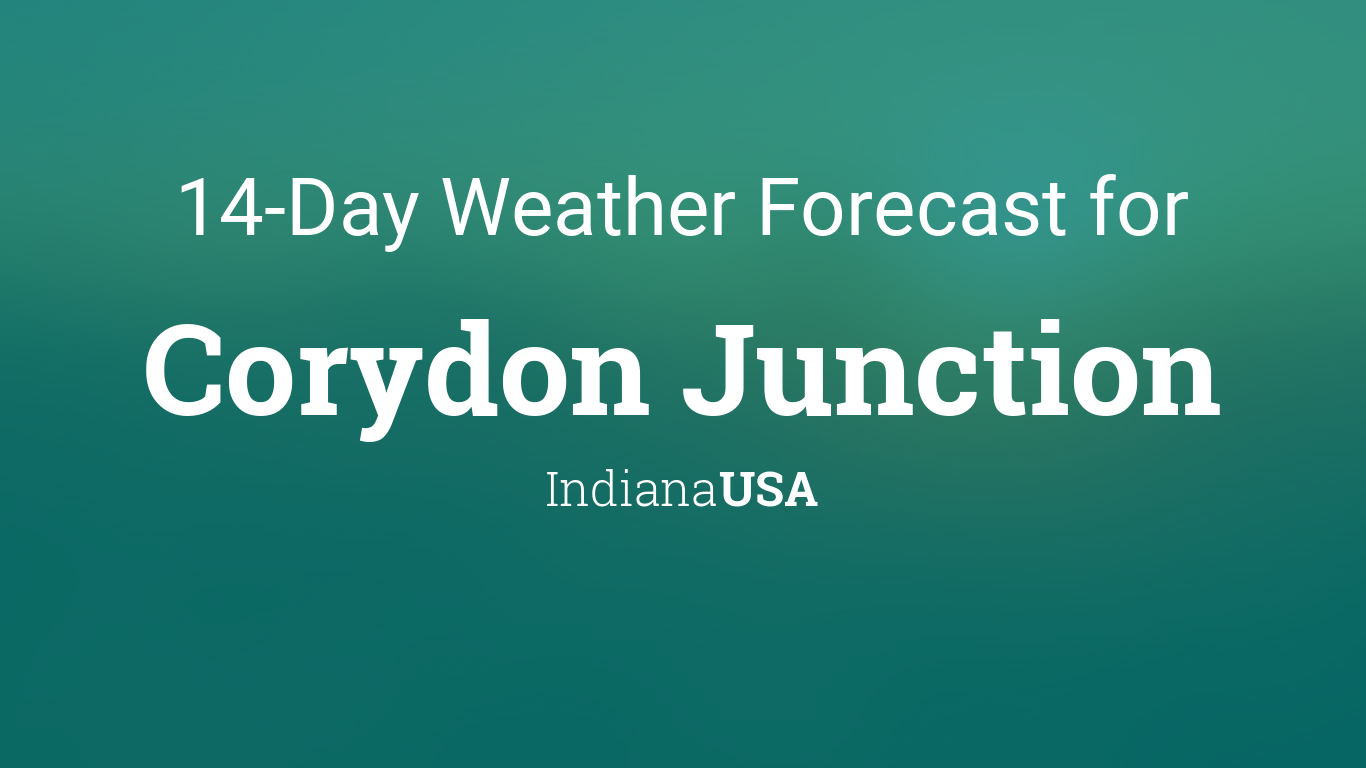 Corydon Junction, Indiana, USA 14 day weather forecast